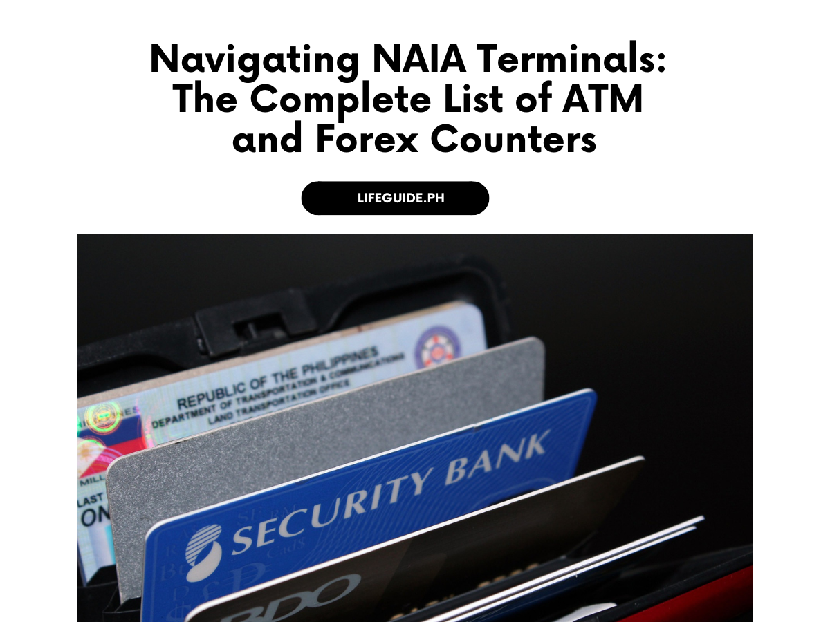 Navigating NAIA Terminals: The Complete List of ATM and Forex Counters 