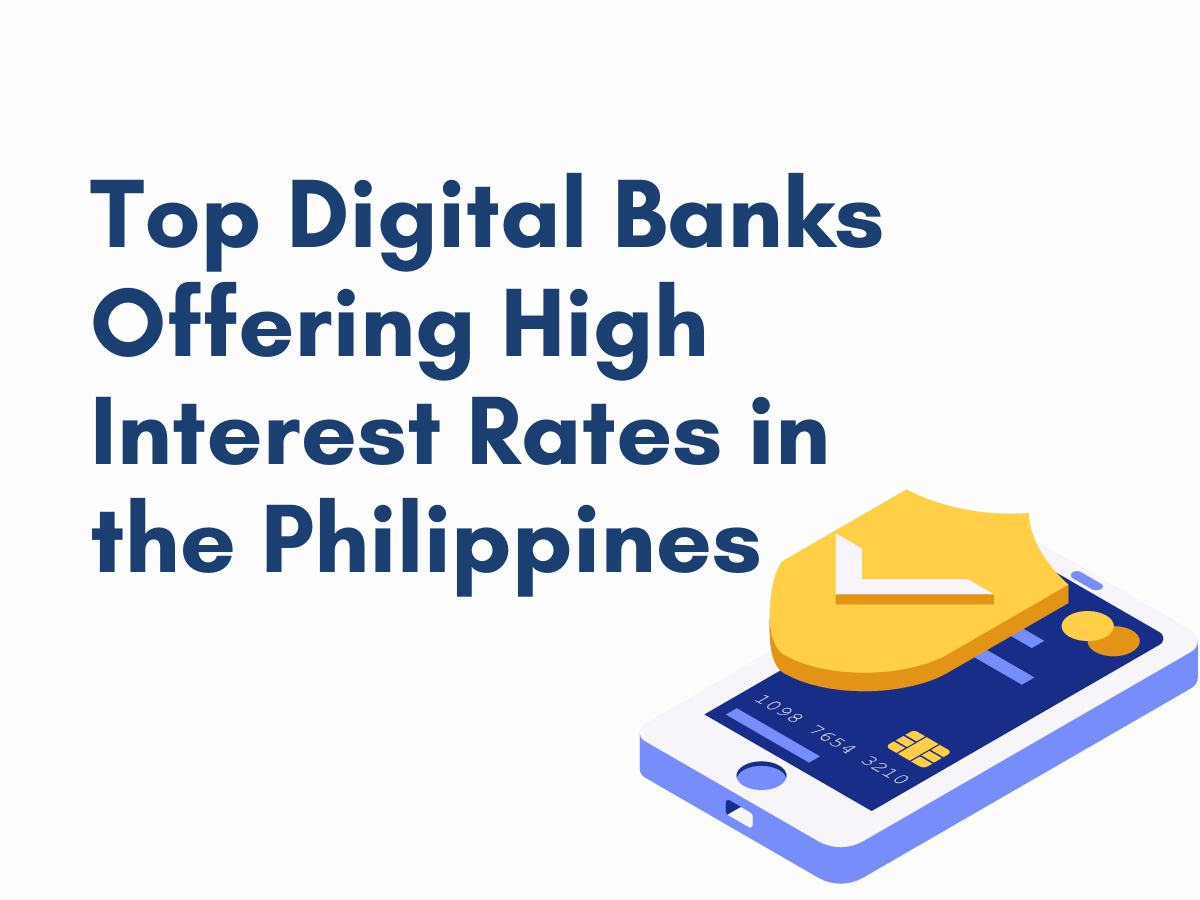 Top Digital Banks Offering High Interest Rates in the Philippines